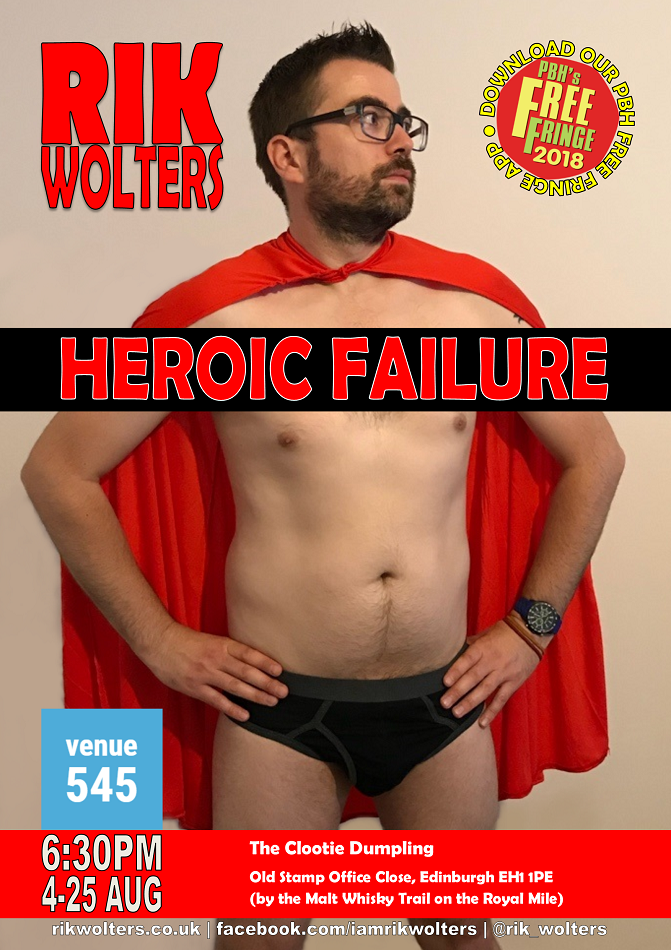 Heroic Failure @ Edinburgh Fringe 4-25 Aug 18